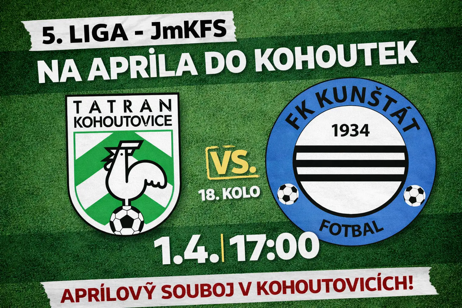 Ve středu 1.4. je zde dohrávka s Kohoutovicemi